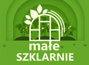 Zdąż przed zdrożeniem szklarni z 1 lutego 2022!